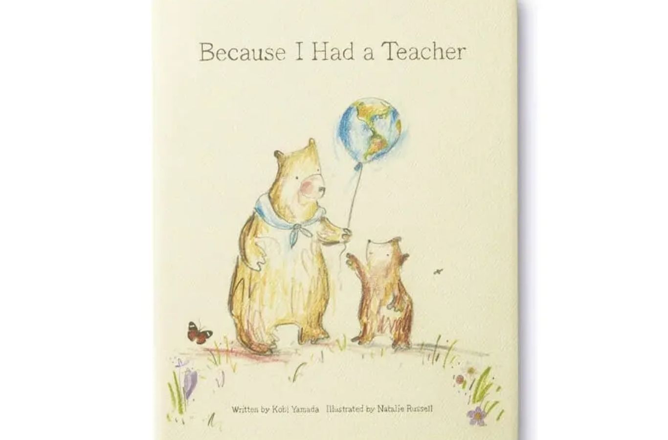 Sách dạy tiếng Anh cho trẻ em 5 tuổi Because I Had a Teacher 
